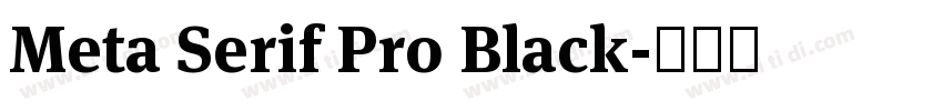 Meta Serif Pro Black字体转换